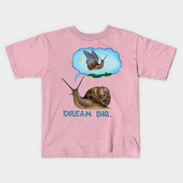 Dream Big. Kids T-Shirt by wolfmanjaq